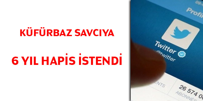Küfürbaz savcıya 6 yıl hapis istendi