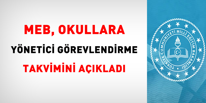MEB, 2021 yılı yönetici görevlendirme takvimini açıkladı