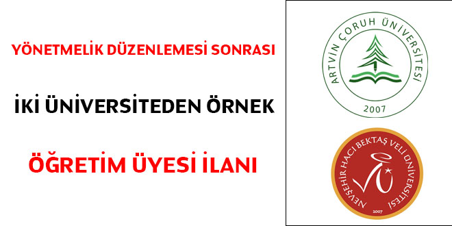 Yönetmelik düzenlemesi sonrası iki üniversiteden örnek öğretim üyesi ilanı