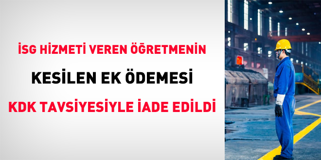 İSG hizmeti veren öğretmenin ek ödemesi KDK tavsiyesiyle çözüldü