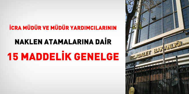 2021 yılında, icra müdür ve müdür yardımcılarının nakil esasları belli oldu