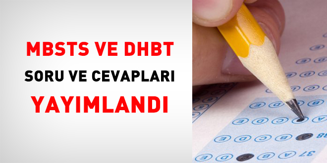MBSTS ve DHBT soru ve cevapları yayımlandı
