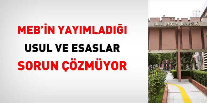 MEB'in yaymlad usul ve esaslar sorun zmyor