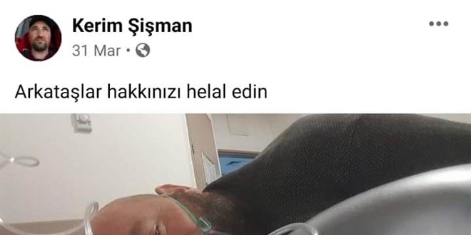 Sosyal medyadan helallik istedi, koronaya yenildi