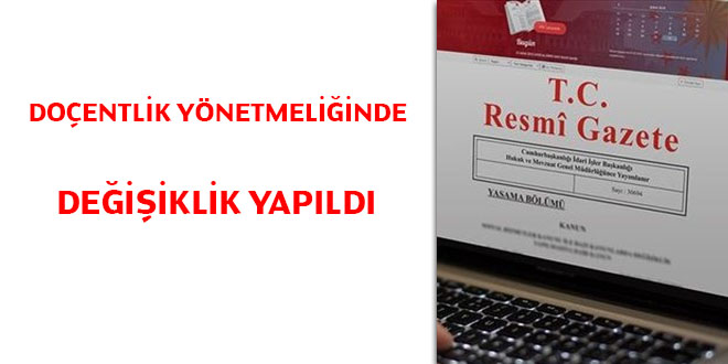Doçentlik Yönetmeliğinde değişiklik yapıldı