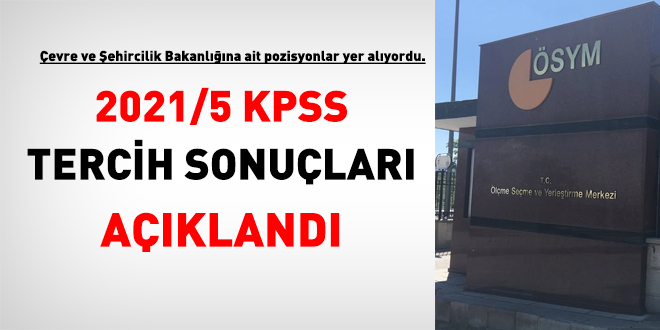 2021/5 KPSS tercih sonuçları açıklandı