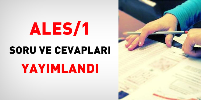 ALES/1 soru ve cevapları yayımlandı