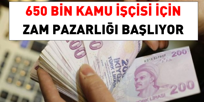 650 bin kamu işçisi için zam pazarlığı başlıyor