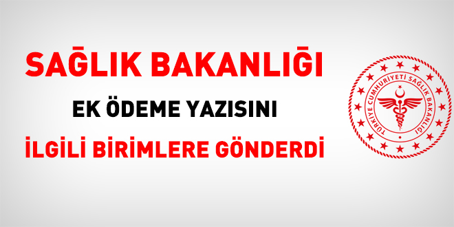 Sağlık Bakanlığı ek ödeme yazısını birimlere gönderdi