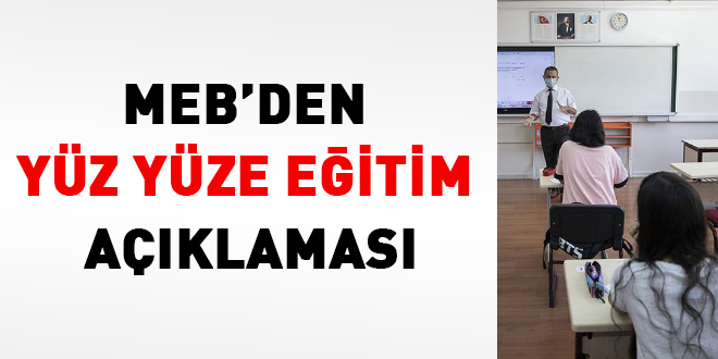 MEB'den yüz yüze eğitim açıklaması