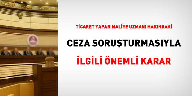 Ticaret yapan Maliye uzmanıyla ilgili önemli karar