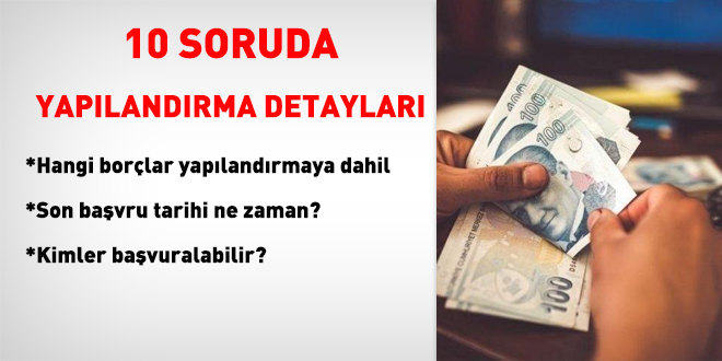 10 soruda borç yapılandırma rehberi