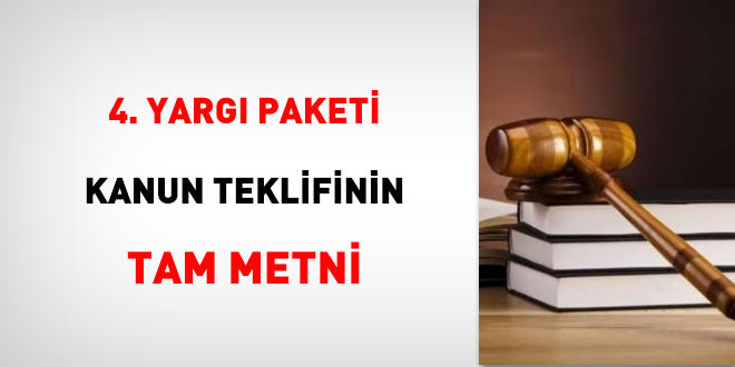 4. Yargı Paketi Kanun teklifinin tam metni