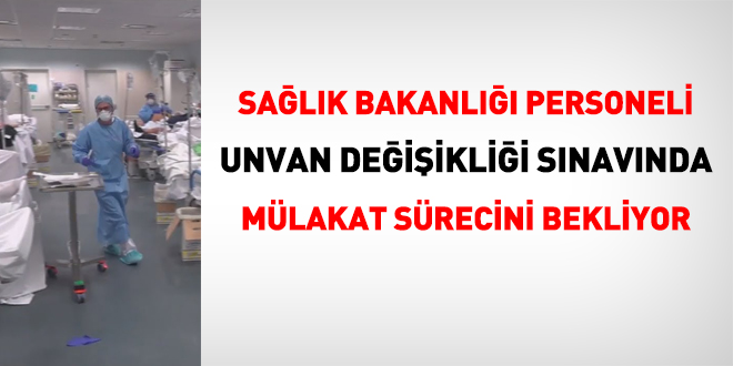 Sağlık Bakanlığı personeli unvan değişikliğinde 300 gündür mülakat sürecini bekliyor