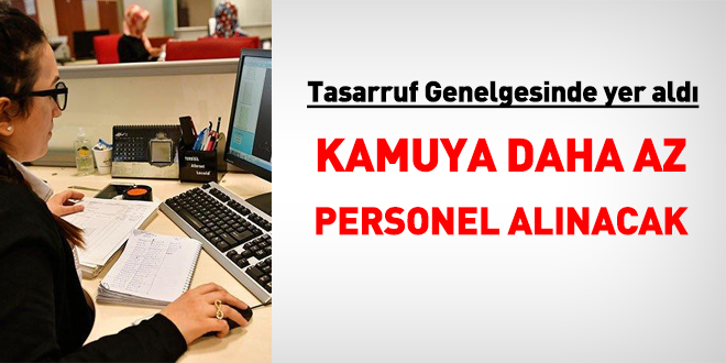 Kamuya daha az personel alınacak