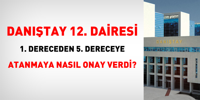 Dantay, 1. dereceden 5. dereceye atanmaya nasl onay verdi?