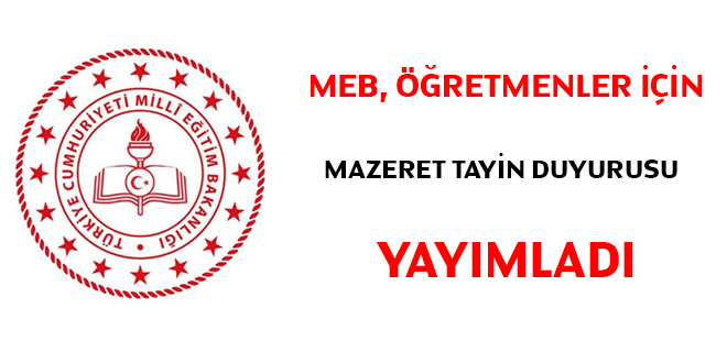 MEB, retmenler iin mazeret tayin duyurusu yaymlad