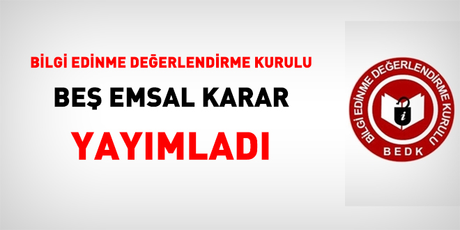 Bilgi Edinme Değerlendirme Kurulundan 5 emsal karar