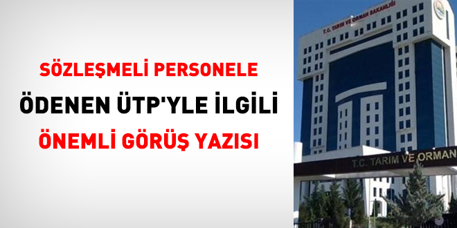 Sözleşmeli personele ödenen ÜTP'yle ilgili önemli görüş yazısı