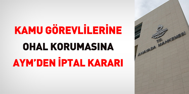 AYM'den OHAL Kanunundaki hukuki ve mali sorumluluğa dair ilgili önemli karar