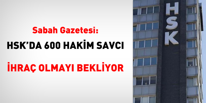 Yargda dev FET temizlii: 600 hakim savc ihra olmay bekliyor