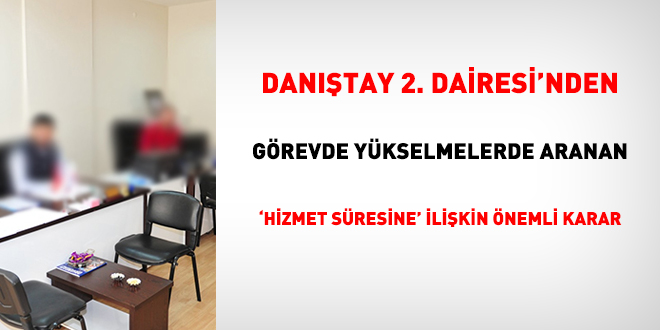 Görevde yükselmede 'hizmet süresine' ilişkin önemli karar