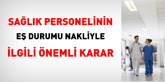 Stratejik sağlık personelinin eş durumu nakliyle ilgili önemli karar