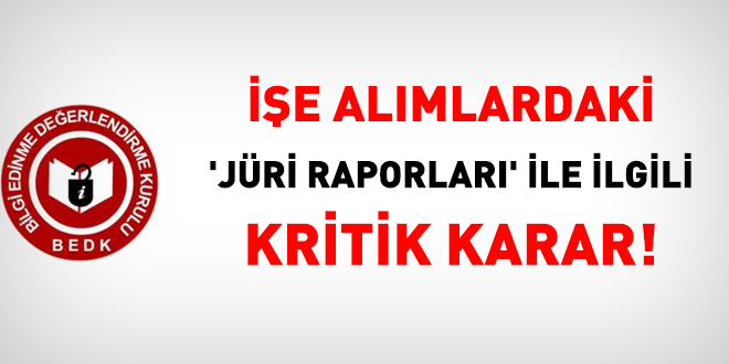 İşe alımlardaki 'jüri raporları' ile ilgili kritik karar!