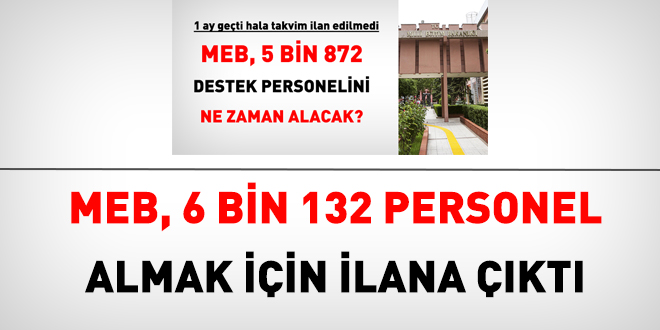 MEB, 6 bin 132 personel almak için ilana çıktı
