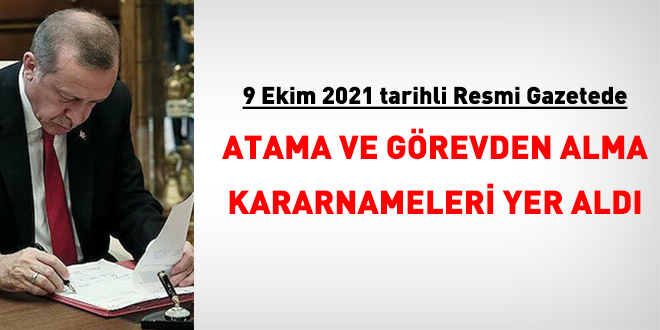 9 Ekim tarihli Resmi Gazetede atama ve grevden alma kararnameleri yaymland