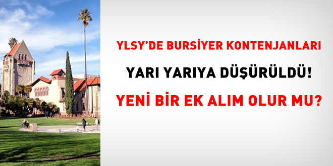 YLSY'de bursiyer kontenjanlar yar yarya drld!