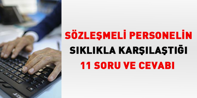 Sözleşmeli personelin sıklıkla karşılaştığı 11 soru ve cevabı