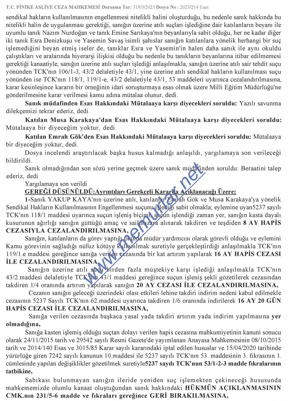 Okul müdür yardımcısı Sendikal Hakların Kullanılmasının Engellenmesi suçundan dolayı 16 ay hapis cezası aldı