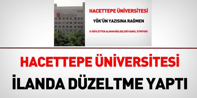 Hacettepe niversitesi e-Devlet'ten alnan belgeler iin dzeltme yapt