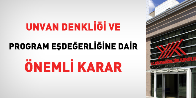 YÖK'ten unvan denkliği ve program eşdeğerliğine dair görüş