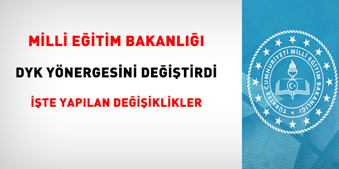 Bakanlık, DYK yönergesini değiştirdi. İşte yapılan değişiklikler
