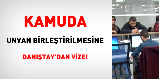 Kamuda unvan birletirilmesine Dantay'dan vize!