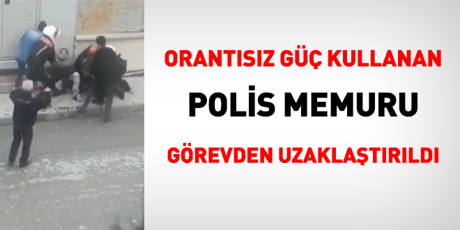 Vatandaşı darp eden polis memuru görevden uzaklaştırıldı
