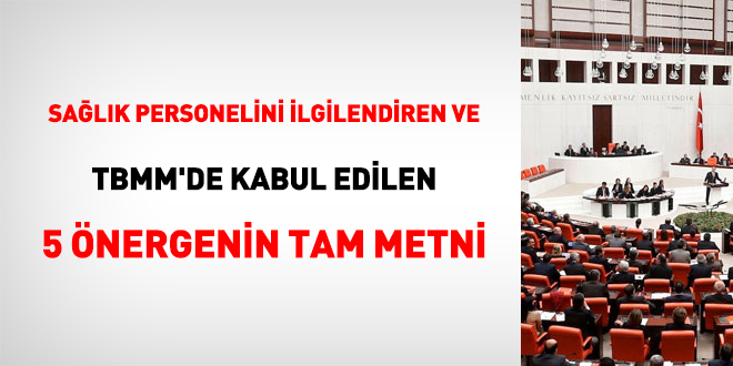 Sağlık personelini ilgilendiren ve TBMM'de kabul edilen 5 önerge