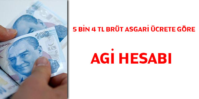 5.004 TL brüt ücrete göre AGİ hesabı