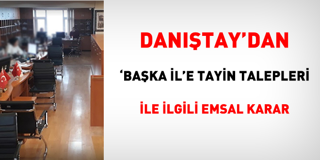 Dantay'dan 'baka il'e tayin talepleri ile ilgili emsal karar