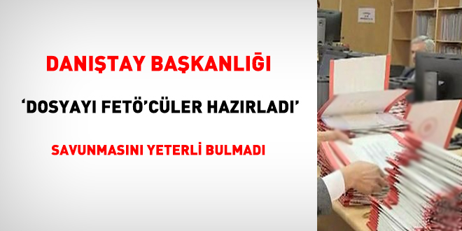 Dantay, 'dosyay FET'cler hazrlad' savunmasn yeterli bulmad