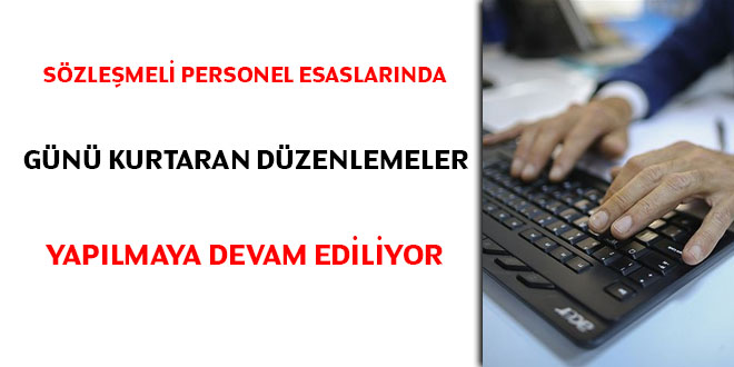 Szlemeli personel esaslarnda gn kurtaran dzenlemeler yaplmaya devam ediliyor