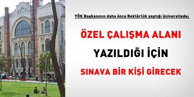 Özel çalışma alanı yazıldığı için sınava bir kişi girecek