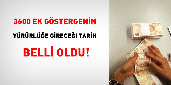 3600 ek göstergenin yürürlüğe gireceği tarih belli oldu!