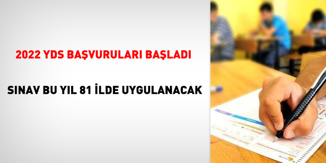 YDS başvuruları başladı...Bu yıl 81 ilde uygulanacak
