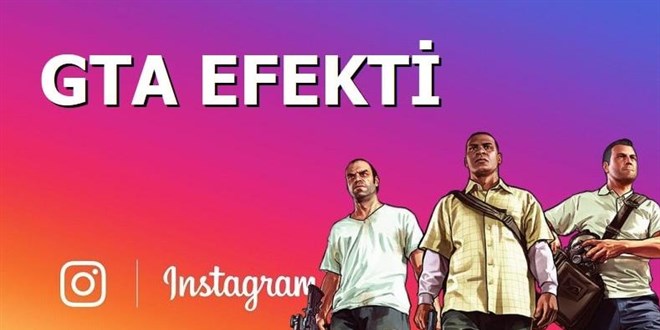 Instagram GTA Efekti Nasıl Yapılır?