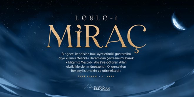 Cumhurbaşkanı Erdoğan'dan Miraç Kandili mesajı