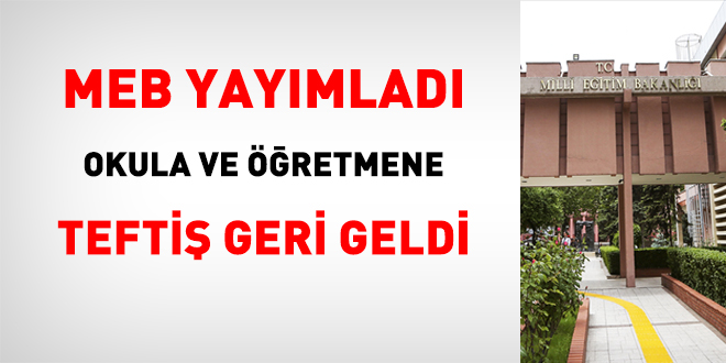 MEB yaymlad. Okula ve retmene tefti geri geldi