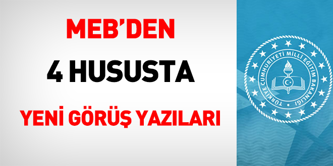MEB'den dört hususta görüş yazısı